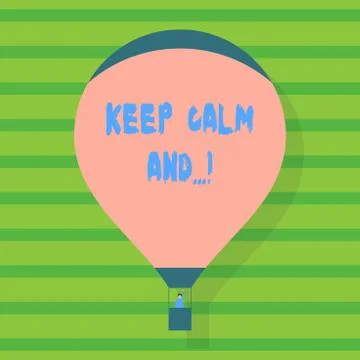 Conceptual hand writing showing Keep Calm And. Business photo showcasing Stock Illustration