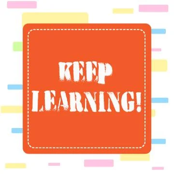 Conceptual hand writing showing Keep Learning. Business photo showcasing Life Stockillustratie
