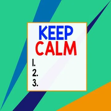 Conceptual hand writing showing Keep Calm. Business photo text not get Stock Illustration
