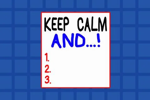 Conceptual hand writing showing Keep Calm And. Business photo showcasing Stock Illustration