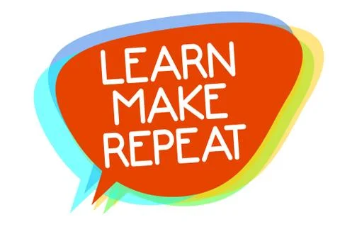 Conceptual hand writing showing Learn Make Repeat. Business photo showcasing  Stock Illustration
