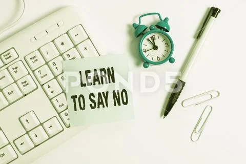Conceptual hand writing showing Learn To Say No. Business photo text decline or Stock Photos