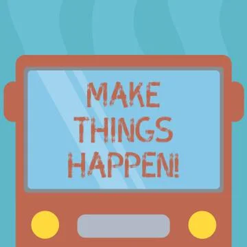 Conceptual hand writing showing Make Things Happen. Business photo text Stock Illustration