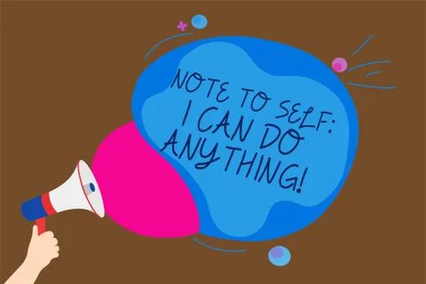 Conceptual hand writing showing Note To Self I Can Do Anything. Business photo Stock Illustration
