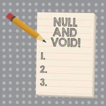 Conceptual hand writing showing Null And Void. Business photo showcasing Cancel Stock Illustration