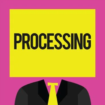 Conceptual hand writing showing Processing. Business photo showcasing Series of Stock Illustration