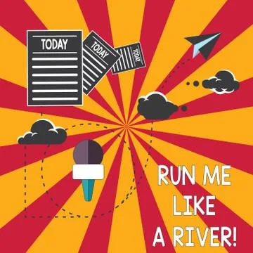 Conceptual hand writing showing Run Me Like A River. Business photo showcasing Stock Illustration