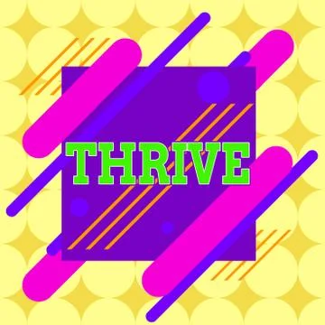 Conceptual hand writing showing Thrive. Business photo showcasing Think Stock Illustration