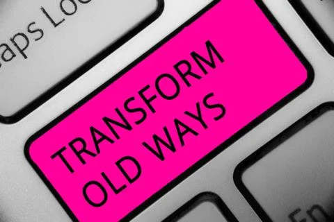 Conceptual hand writing showing Transform Old Ways. Business photo showcasing Stock Illustration