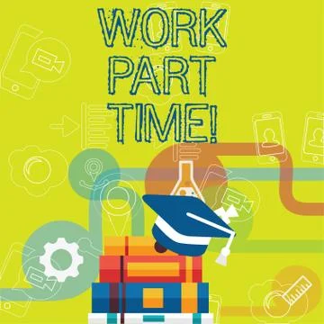 Conceptual hand writing showing Work Part Time. Business photo showcasing A job Stock Illustration