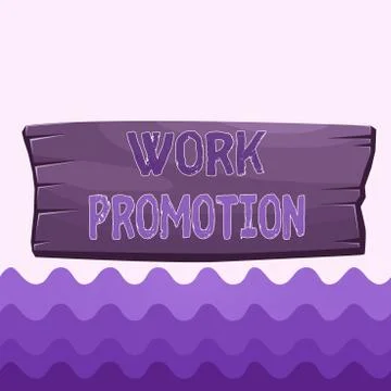 Conceptual hand writing showing Work Promotion. Business photo showcasing Stock Illustration