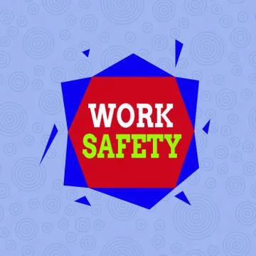 Conceptual hand writing showing Work Safety. Business photo showcasing policies Stock Illustration