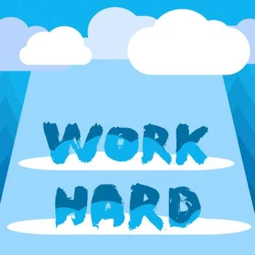 Conceptual hand writing showing Work Hard. Business photo showcasing Laboring Stockillustratie