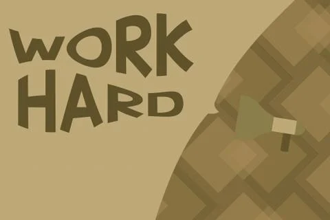 Conceptual hand writing showing Work Hard. Business photo text Laboring that Stockillustratie
