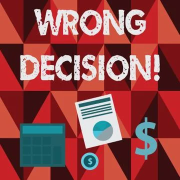 Conceptual hand writing showing Wrong Decision. Business photo text Action or Stockillustratie