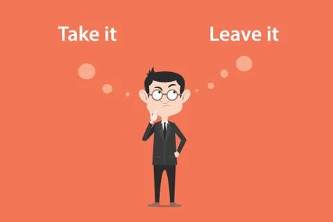 Confusing to make a decision to take it or leave it illustration with a white Stock-Illustration