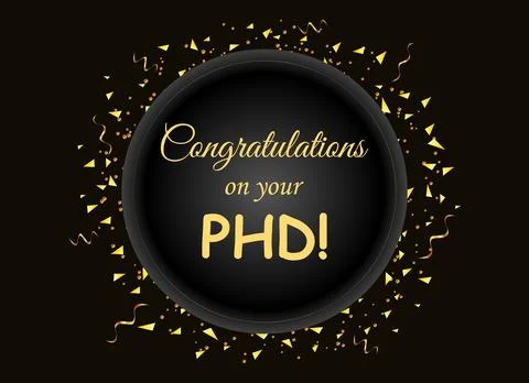 Congratulations on your PHD. Wishing for completing Phd degree golden Vecto.. Stock Illustration