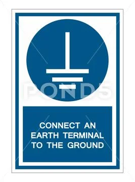 Connect An Earth Terminal To The Ground Symbol Sign Isolate On White Backgrou Stock Illustration