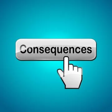 Consequences button concept Stock Illustration