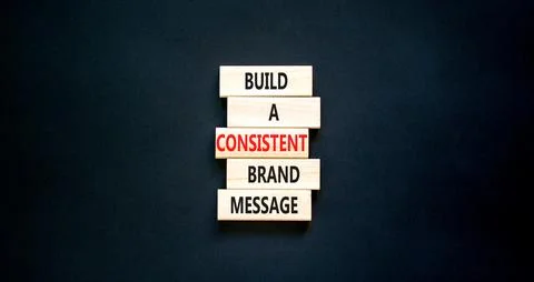 Consistent brand message symbol. Concept words build a consistent brand mes.. Stock Photos