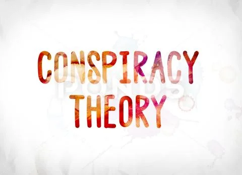 Conspiracy Theory Concept Painted Watercolor Word Art: Royalty Free ...