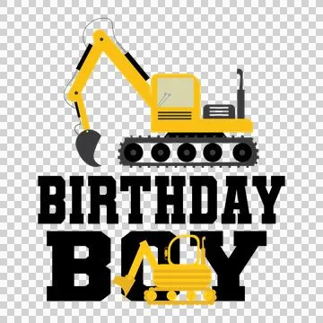 Construction Birthday Boy Excavator Theme typographic black Stock Illustration