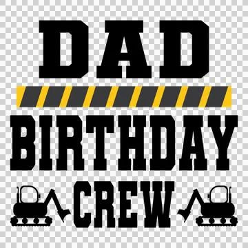 Construction Crew Dad Birthday Crew With Excavators Illustrazione stock