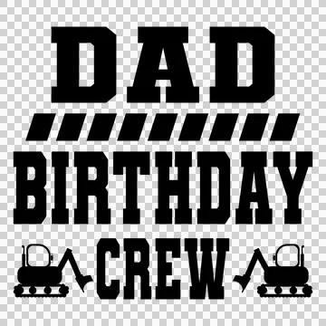 Construction Crew Dad Birthday Crew Excavator text Illustrazione stock