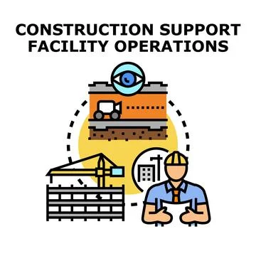 Construction support facility operations concept illustration Stock Illustration