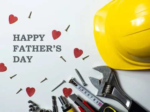 Construction tools, hard hat on white background with Happy Fathers day Stock Photos
