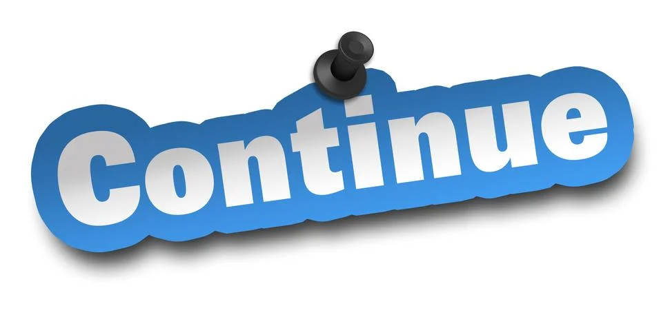 Continue concept 3d illustration isolated Stock Illustration
