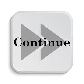 Continue icon. Internet button on white  background.. Stock Illustration