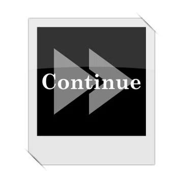 Continue icon within a photo on white background. Stock Illustration