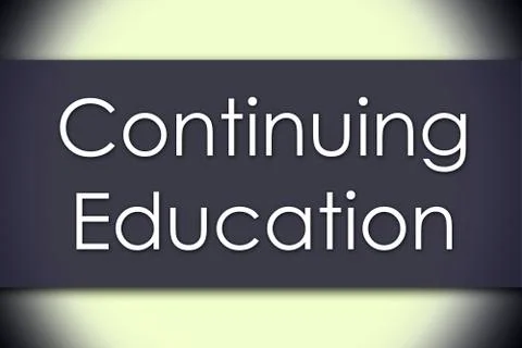 Continuing Education - business concept with text イラスト素材