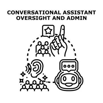 Conversational assistant oversight and administration concept Stock Illustration