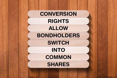 Conversion Rights Allow Bondholders Switch Into Common Shares tagline written Stock Photos