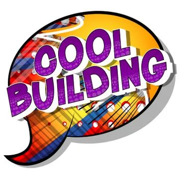 Cool Building - Vector illustrated comic book style phrase on abstract backgr Ilustración de archivo