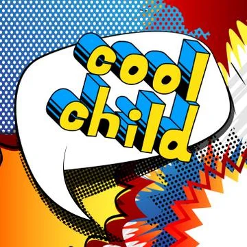 Cool Child - Comic book style word on abstract background. Stock Illustration