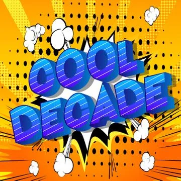 Cool Decade - Vector illustrated comic book style phrase on abstract backgrou 스톡 일러스트