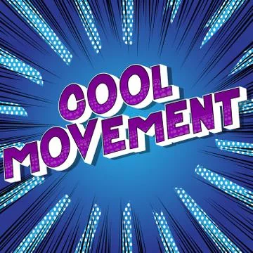 Cool Movement - Vector illustrated comic book style phrase on abstract backgr イラスト素材
