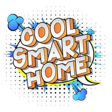 Cool Smart Home - Vector illustrated comic book style phrase on abstract back 스톡 일러스트