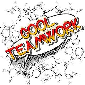 Cool Teamwork - Comic book style phrase on abstract background. Stock Illustration