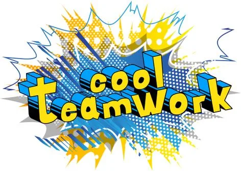 Cool Teamwork - Comic book style phrase on abstract background. Stock Illustration
