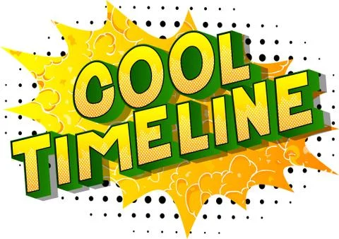 Cool Timeline - Vector illustrated comic book style phrase on abstract backgr 스톡 일러스트