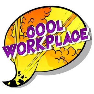 Cool Workplace - Vector illustrated comic book style phrase on abstract backg Stock Illustration