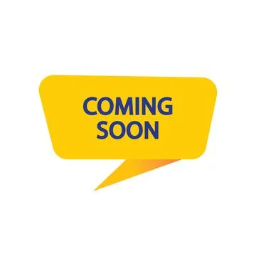 Cooming Soon - Yellow Speech Bubble. Button, Sign, Label, Icon, Tag, Badge. Stock Illustration