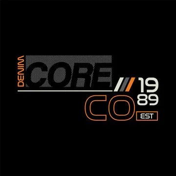 Core, quote, slogan typography graphic design, for t-shirt prints, vector i.. Stock Illustration