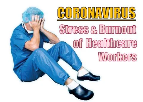 Coronavirus causing stress and burnout of healthcare workers Stock Illustration