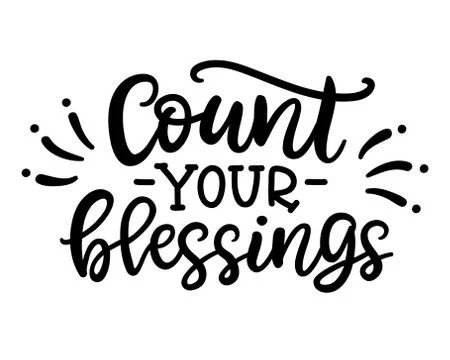Count your blessing phrase, isolated on white. Thanksgiving Day lettering Stock Illustration