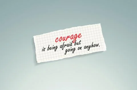 Courage is being afraid but going on anyhow Illustrazione stock